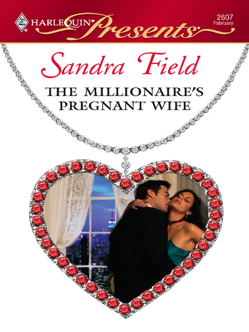 Title details for The Millionaire's Pregnant Wife by Sandra Field - Wait list